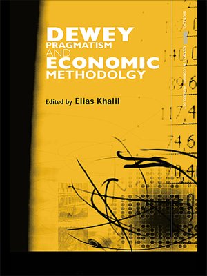 cover image of Dewey, Pragmatism and Economic Methodology